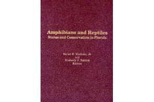 Amphibians and Reptiles Status and Consevation in Florida